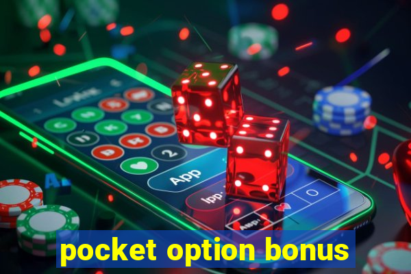 pocket option bonus